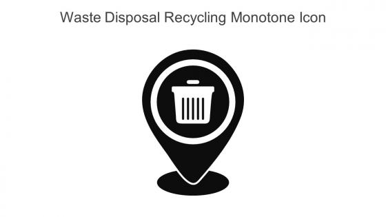Waste Disposal Recycling Monotone Icon In Powerpoint Pptx Png And Editable Eps Format