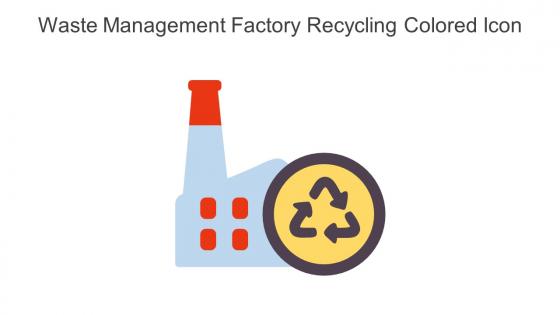 Waste Management Factory Recycling Colored Icon In Powerpoint Pptx Png And Editable Eps Format