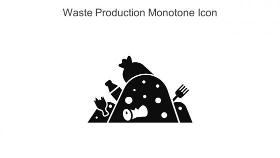 Waste Production Monotone Icon In Powerpoint Pptx Png And Editable Eps Format