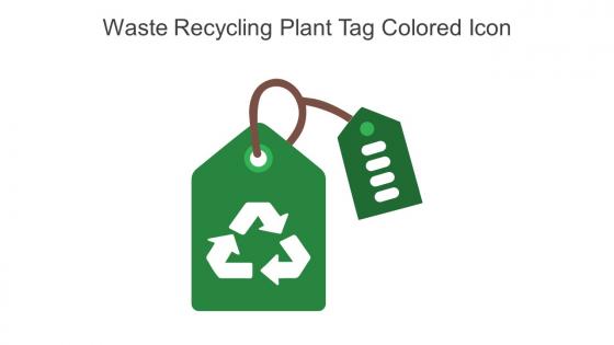 Waste Recycling Plant Tag Colored Icon In Powerpoint Pptx Png And Editable Eps Format