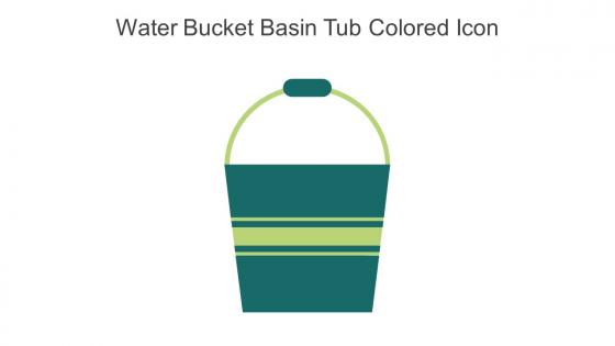 Water Bucket Basin Tub Colored Icon In Powerpoint Pptx Png And Editable Eps Format