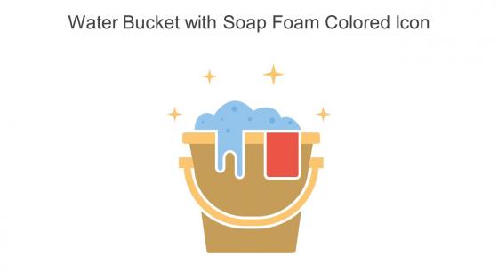 Water Bucket With Soap Foam Colored Icon In Powerpoint Pptx Png And Editable Eps Format