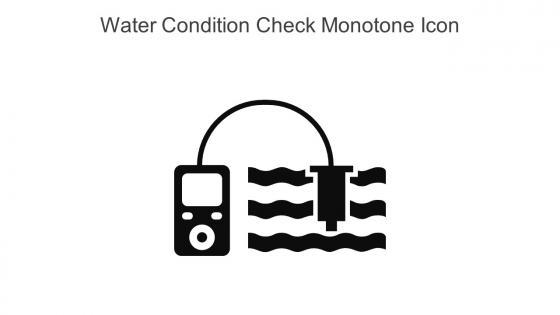 Water Condition Check Monotone Icon In Powerpoint Pptx Png And Editable Eps Format