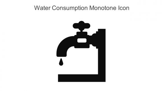 Water Consumption Monotone Icon In Powerpoint Pptx Png And Editable Eps Format
