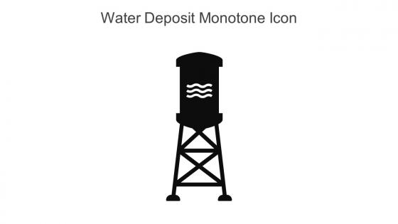 Water Deposit Monotone Icon In Powerpoint Pptx Png And Editable Eps Format