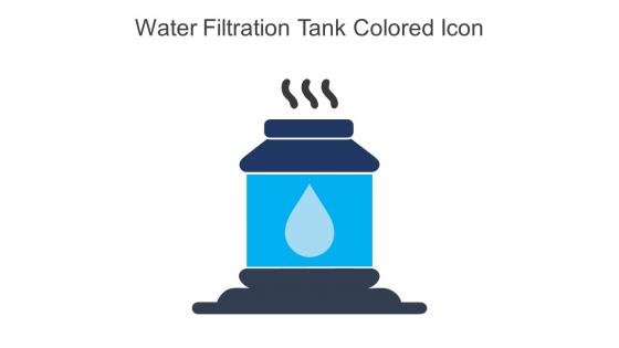 Water Filtration Tank Colored Icon In Powerpoint Pptx Png And Editable Eps Format