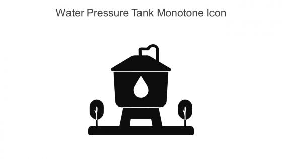 Water Pressure Tank Monotone Icon In Powerpoint Pptx Png And Editable Eps Format