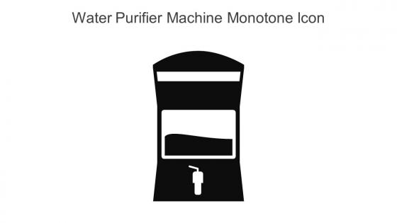 Water Purifier Machine Monotone Icon In Powerpoint Pptx Png And Editable Eps Format