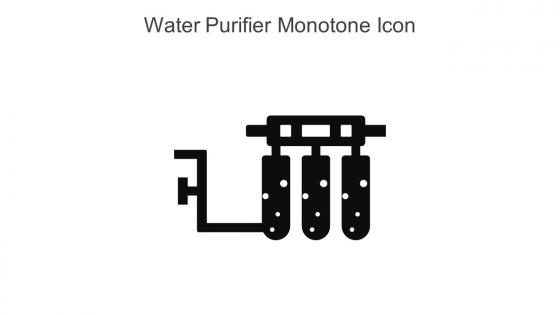Water Purifier Monotone Icon In Powerpoint Pptx Png And Editable Eps Format