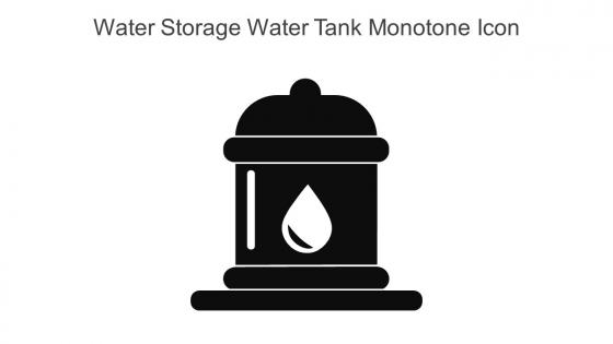 Water Storage Water Tank Monotone Icon In Powerpoint Pptx Png And Editable Eps Format