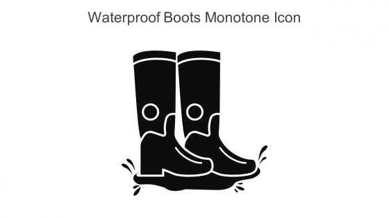 Waterproof Boots Monotone Icon In Powerpoint Pptx Png And Editable Eps Format