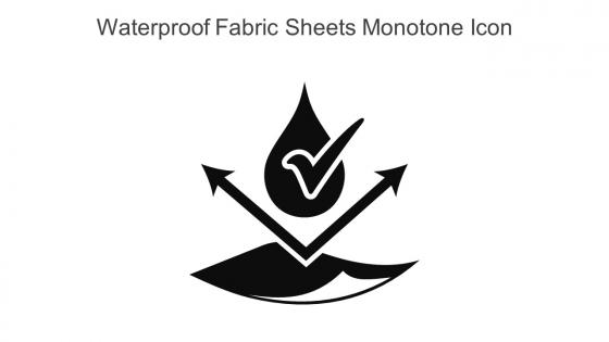 Waterproof Fabric Sheets Monotone Icon In Powerpoint Pptx Png And Editable Eps Format