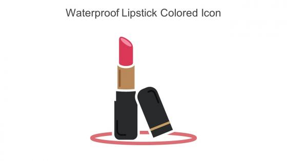 Waterproof Lipstick Colored Icon In Powerpoint Pptx Png And Editable Eps Format