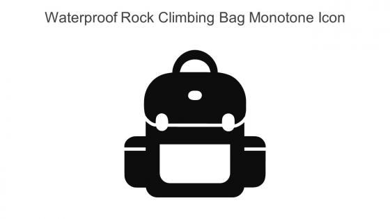 Waterproof Rock Climbing Bag Monotone Icon In Powerpoint Pptx Png And Editable Eps Format