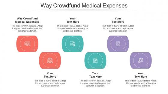 Way Crowdfund Medical Expenses Ppt Powerpoint Presentation Slides Portfolio Cpb