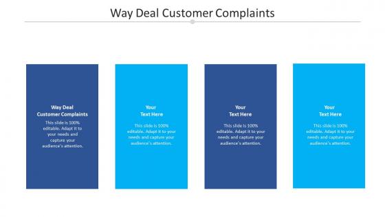 Way deal customer complaints ppt powerpoint presentation slides smartart cpb