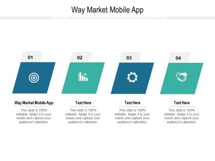 Way market mobile app ppt powerpoint presentation gallery styles cpb