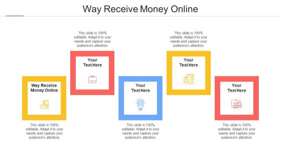 Way Receive Money Online Ppt Powerpoint Presentation Outline Influencers Cpb