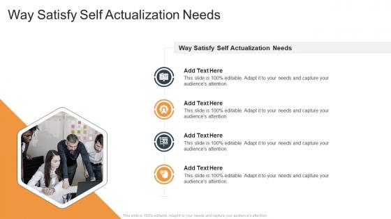 Way Satisfy Self Actualization Needs In Powerpoint And Google Slides Cpb