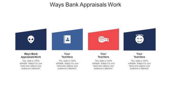 Ways bank appraisals work ppt powerpoint presentation slides objects cpb