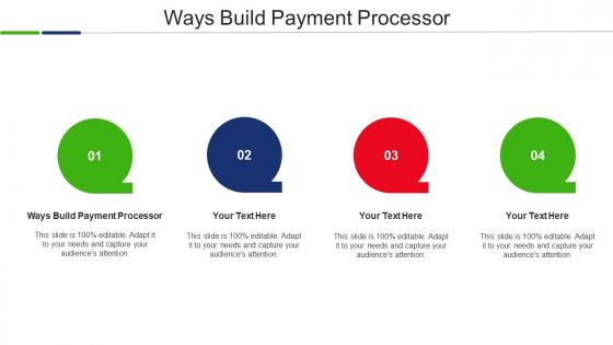 Ways Build Payment Processor Ppt Powerpoint Presentation Summary Tips Cpb