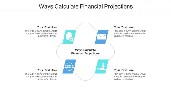 Ways calculate financial projections ppt powerpoint presentation summary slide cpb