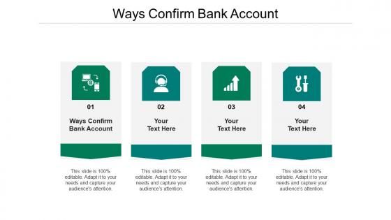 Ways confirm bank account ppt powerpoint presentation infographics clipart cpb