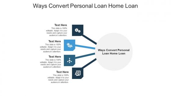 Ways convert personal loan home loan ppt powerpoint presentation infographics mockup cpb