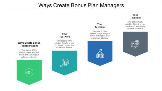 Ways create bonus plan managers ppt powerpoint presentation layouts format ideas cpb