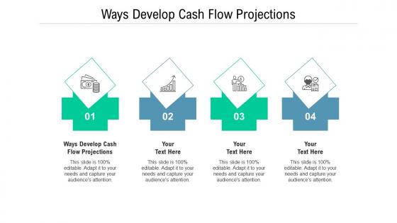 Ways develop cash flow projections ppt powerpoint presentation slide download cpb