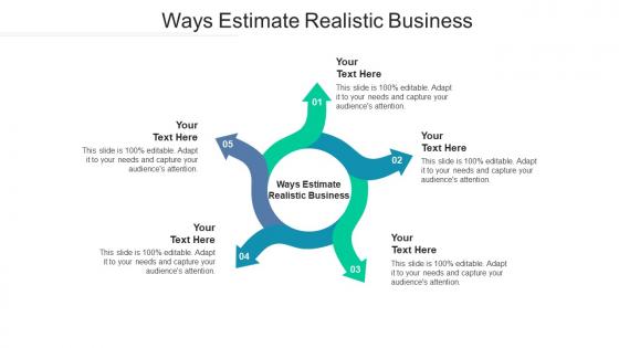Ways estimate realistic business ppt powerpoint presentation show example file cpb