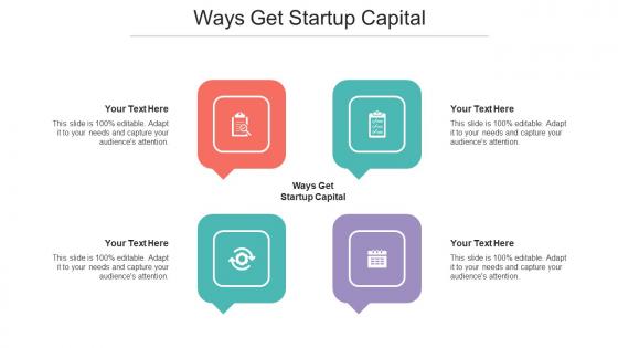 Ways Get Startup Capital Ppt Powerpoint Presentation Ideas Structure Cpb