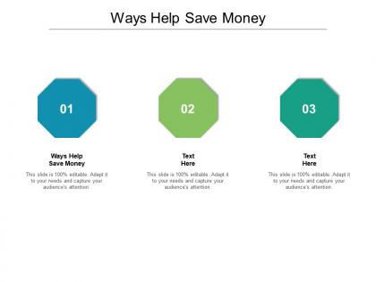 Ways help save money ppt powerpoint presentation pictures maker cpb