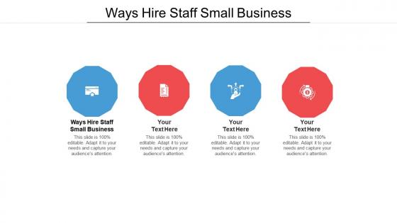 Ways hire staff small business ppt powerpoint presentation gallery design templates cpb