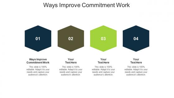 Ways improve commitment work ppt powerpoint presentation icon smartart cpb