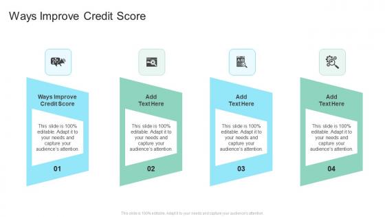 Ways Improve Credit Score In Powerpoint And Google Slides Cpb