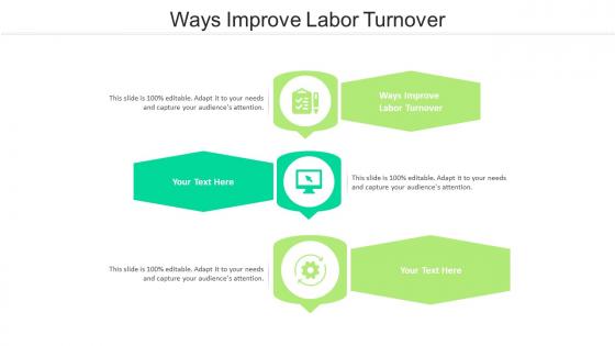 Ways Improve Labor Turnover Ppt Powerpoint Presentation Infographic Template Outfit Cpb