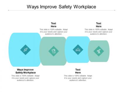 Ways improve safety workplace ppt powerpoint presentation styles maker cpb