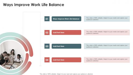 Ways Improve Work Life Balance In Powerpoint And Google Slides Cpb