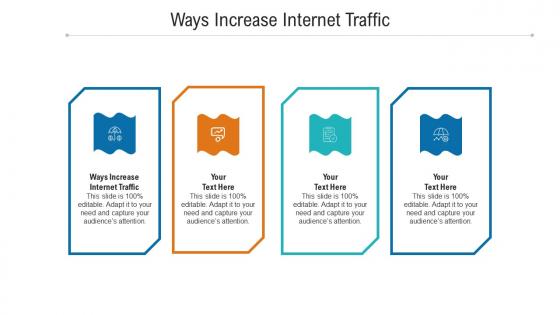 Ways increase internet traffic ppt powerpoint presentation portfolio gallery cpb