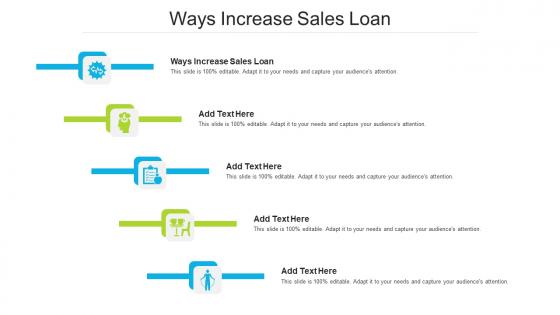 Ways Increase Sales Loan Ppt Powerpoint Presentation Pictures Graphics Design Cpb