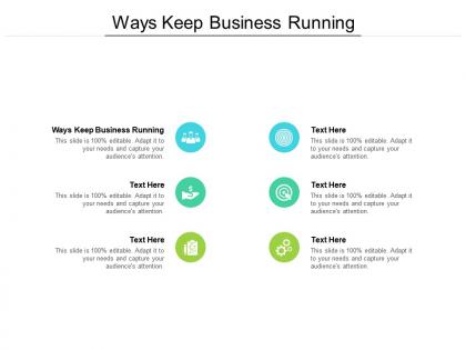 Ways keep business running ppt powerpoint presentation ideas smartart cpb