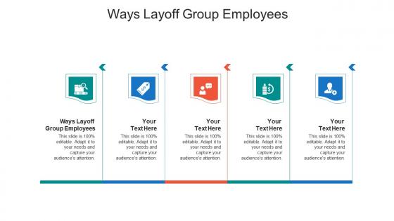 Ways layoff group employees ppt powerpoint presentation summary graphics cpb