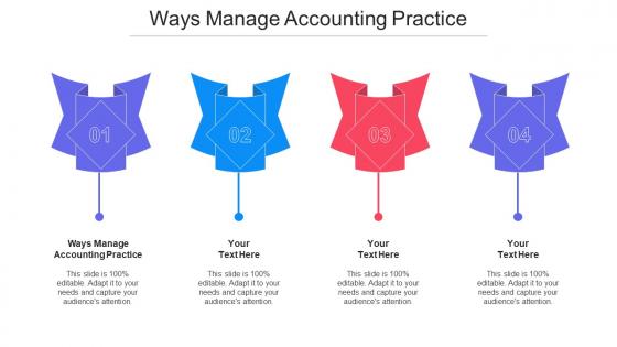 Ways Manage Accounting Practice Ppt Powerpoint Presentation Portfolio Cpb