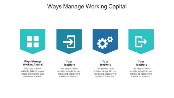 Ways manage working capital ppt powerpoint presentation icon format ideas cpb