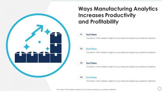 Ways Manufacturing Analytics Increases Productivity And Profitability