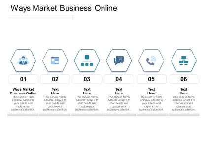 Ways market business online ppt powerpoint presentation ideas slides cpb