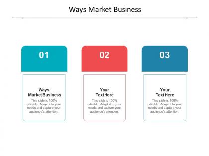 Ways market business ppt powerpoint presentation show inspiration cpb