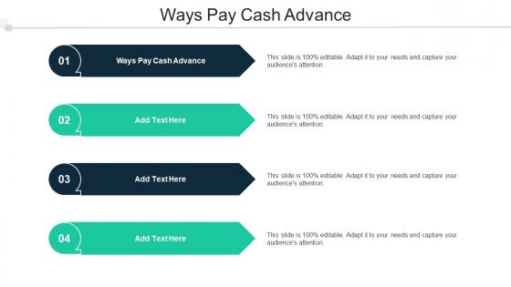 Ways Pay Cash Advance Ppt Powerpoint Presentation Infographics Infographic Cpb