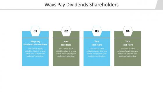 Ways pay dividends shareholders ppt powerpoint presentation layouts cpb